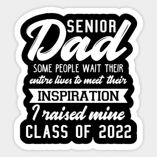 Proud Dad of a 2022 Senior Sticker